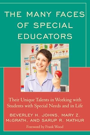 Immagine del venditore per Many Faces of Special Educators : Their Unique Talents in Working With Students With Special Needs and in Life venduto da GreatBookPrices