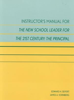 Immagine del venditore per New School Leader for the 21st Century : The Principal venduto da GreatBookPrices
