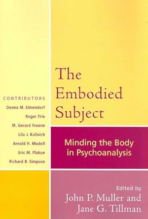 Seller image for Embodied Subject : Minding the Body in Psychoanalysis for sale by GreatBookPrices