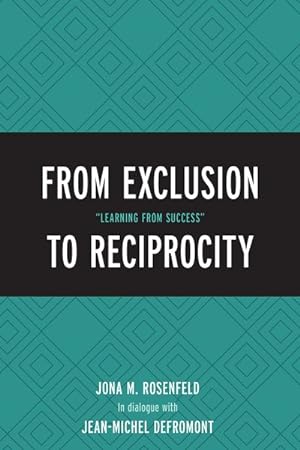 Image du vendeur pour From Exclusion to Reciprocity : Learning from Success mis en vente par GreatBookPrices