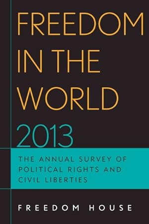 Immagine del venditore per Freedom in the World 2013 : The Annual Survey of Political Rights & Civil Liberties venduto da GreatBookPrices