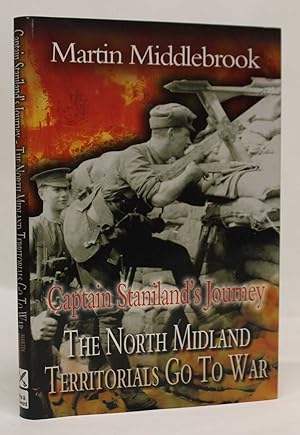 Bild des Verkufers fr Captain Staniland's Journey: The North Midland Territorials Go to War zum Verkauf von H4o Books