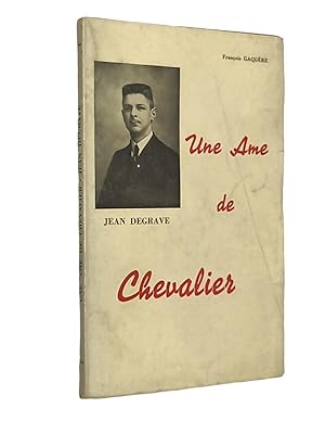 Seller image for Une me de chevalier "Jean Degrave" for sale by Librairie Douin