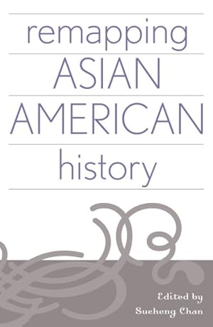 Imagen del vendedor de Remapping Asian American History a la venta por GreatBookPrices