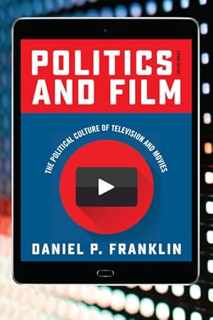 Image du vendeur pour Politics and Film : The Political Culture of Television and Movies mis en vente par GreatBookPrices