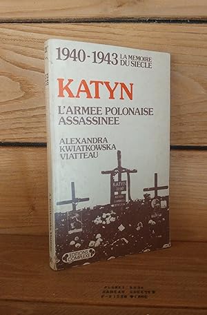 Immagine del venditore per KATYN : L'arme polonaise assassine venduto da Planet's books