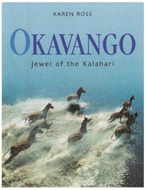 Imagen del vendedor de Okavango - Jewel of the Kalahari a la venta por WeBuyBooks