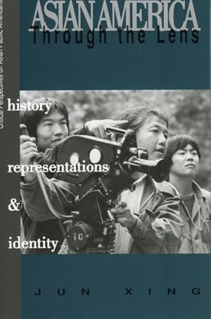 Imagen del vendedor de Asian America Through the Lens : History, Representations, and Identities a la venta por GreatBookPrices