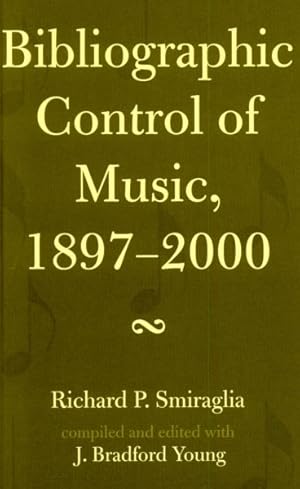 Bild des Verkufers fr Bibliographic Control of Music, 1897-2000 zum Verkauf von GreatBookPrices