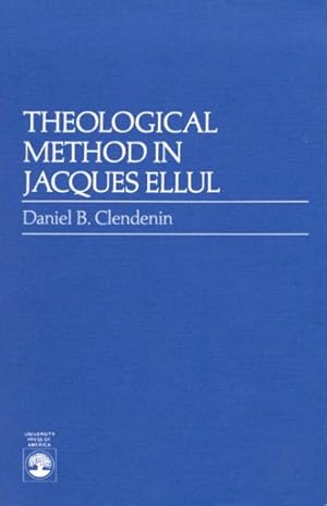 Seller image for Theological Method in Jacques Ellul for sale by GreatBookPrices