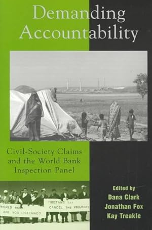 Imagen del vendedor de Demanding Accountability : Civil-Society Claims and the World Bank Inspection Panel a la venta por GreatBookPrices