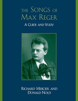 Bild des Verkufers fr Songs of Max Reger : A Guide and Study zum Verkauf von GreatBookPrices