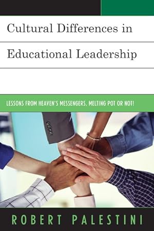 Seller image for Cultural Differences in Educational Leadership : Lessons from Heaven?s Messengers, Melting Pot or Not! for sale by GreatBookPrices