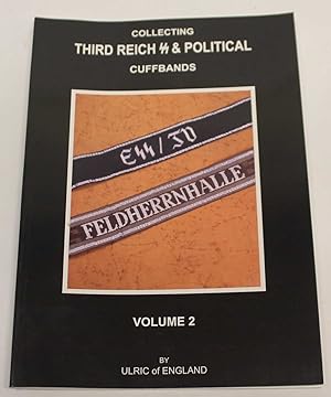 Bild des Verkufers fr Collecting Third Reich SS and Political Cuffbands Volume 2 zum Verkauf von H4o Books