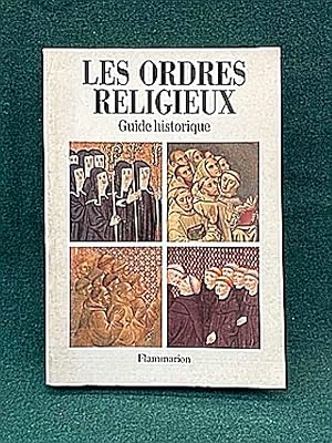 Bild des Verkufers fr Les Ordres religieux. Guide historique. zum Verkauf von Librairie Pierre BRUNET