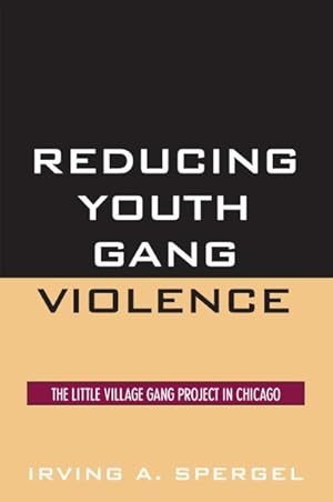 Seller image for Reducing Youth Gang Violence : The Little Village Gang Project in Chicago for sale by GreatBookPrices