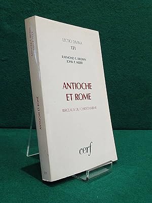 Seller image for Antioche et Rome, berceaux du christianisme. Coll.  Lectio Divina , 131 for sale by Librairie Pierre BRUNET