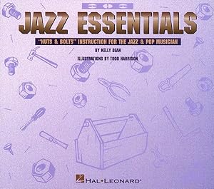 Seller image for Jazz Essentials : Nuts & Bolts Instruction for the Jazz & Pop Musician for sale by GreatBookPrices