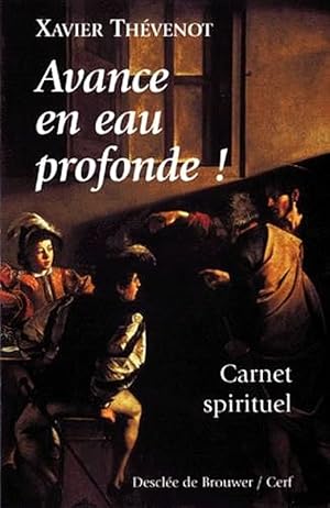 Image du vendeur pour Avance en eau profonde ! Carnet spirituel. mis en vente par Librairie Pierre BRUNET