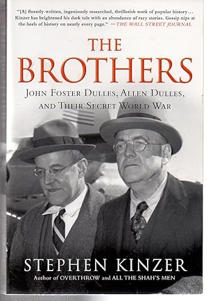 Imagen del vendedor de The Brothers: John Foster Dulles, Allen Dulles, and Their Secret World War a la venta por EdmondDantes Bookseller