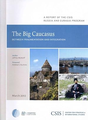 Immagine del venditore per Big Caucasus : Between Fragmentation and Integration venduto da GreatBookPrices