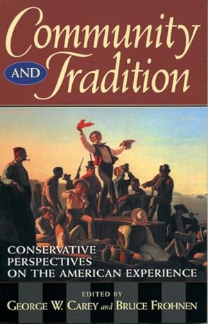 Seller image for Community and Tradition : Conservative Perspectives on the American Experience for sale by GreatBookPrices