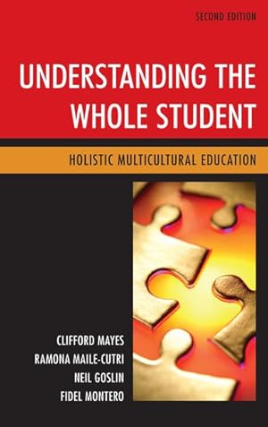Immagine del venditore per Understanding the Whole Student : Holistic Multicultural Education venduto da GreatBookPrices