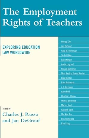 Bild des Verkufers fr Employment Rights of Teachers : Exploring Education Law Worldwide zum Verkauf von GreatBookPrices