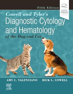 Immagine del venditore per Cowell and Tyler's Diagnostic Cytology and Hematology of the Dog and Cat venduto da GreatBookPrices