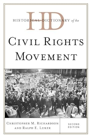 Image du vendeur pour Historical Dictionary of the Civil Rights Movement mis en vente par GreatBookPrices