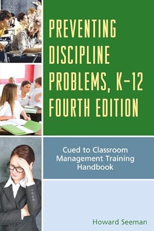Image du vendeur pour Preventing Discipline Problems, K-12 : Cued to Classroom Management Training Handbook mis en vente par GreatBookPrices