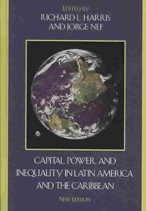 Imagen del vendedor de Capital, Power, and Inequality in Latin America and the Caribbean a la venta por GreatBookPrices