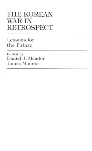 Seller image for Korean War in Retrospect : Lessons for the Future for sale by GreatBookPrices
