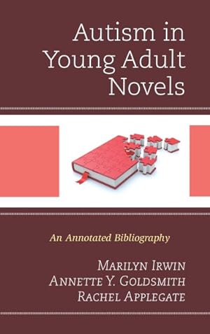 Bild des Verkufers fr Autism in Young Adult Novels : An Annotated Bibliography zum Verkauf von GreatBookPrices