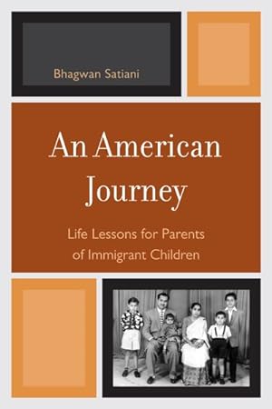 Bild des Verkufers fr American Journey : Life Lessons for Parents of Immigrant Children zum Verkauf von GreatBookPrices