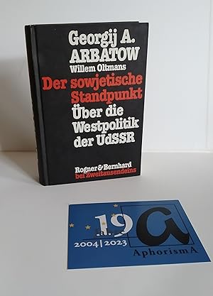 Image du vendeur pour Der sowjetische Standpunkt. ber die Westpolitik der UdSSR - Mit einer Beilage "Vorwort zu Neuauflage". mis en vente par AphorismA gGmbH