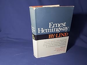 Seller image for By-Line: Ernest Hemingway, Selected Articles and Dispatches of Four Decades(Hardback,w/dust jacket,1st Edition 1968) for sale by Codex Books