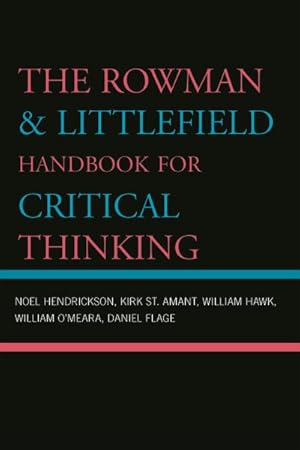 Imagen del vendedor de Rowman & Littlefield Handbook for Critical Thinking a la venta por GreatBookPrices