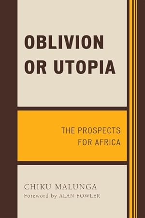 Immagine del venditore per Oblivion or Utopia : The Prospects for Africa venduto da GreatBookPrices