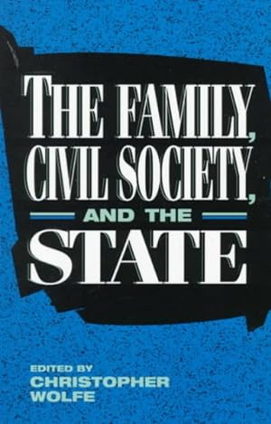 Imagen del vendedor de Family, Civil Society, and the State a la venta por GreatBookPrices