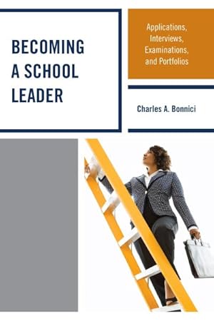 Seller image for Becoming a School Leader : Applications, Interviews, Examinations and Portfolios for sale by GreatBookPrices