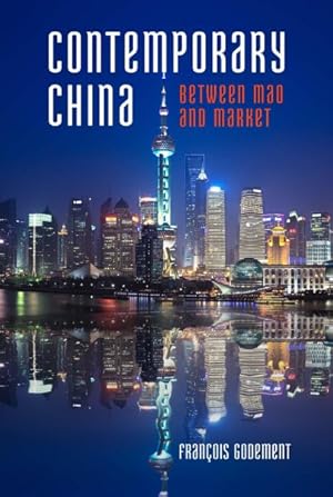 Image du vendeur pour Contemporary China : Between Mao and Market mis en vente par GreatBookPrices