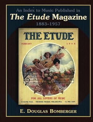 Seller image for Index To Music Published In The Etude Magazine, 1883-1957 for sale by GreatBookPrices