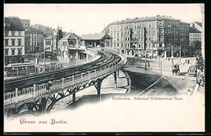 Ansichtskarte Berlin-Kreuzberg, Hochbahn am Bahnhof Schlesisches Tor, U-Bahn