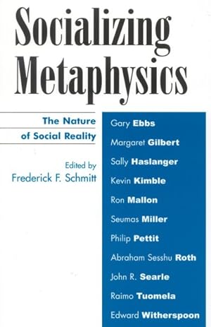Bild des Verkufers fr Socializing Metaphysics : The Nature of Social Reality zum Verkauf von GreatBookPrices