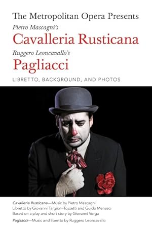 Imagen del vendedor de Metropolitan Opera Presents Pietro Mascagni's Cavalleria Rusticana/Ruggero Leoncavallo's Pagliacci a la venta por GreatBookPrices