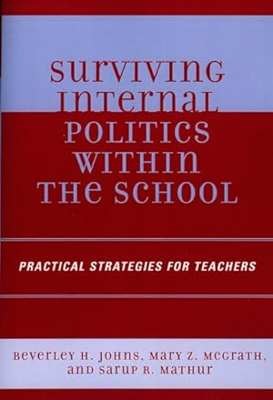 Seller image for Surviving Internal Politics Within the School : Practical Strategies for Teachers for sale by GreatBookPrices