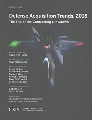 Imagen del vendedor de Defense Acquisition Trends, 2016 : The End of the Contracting Drawdown a la venta por GreatBookPrices