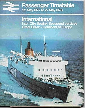 British Rail Passenger Timetable 22 May 1977 to 27 May 1978. International Inter-City, Sealink, S...