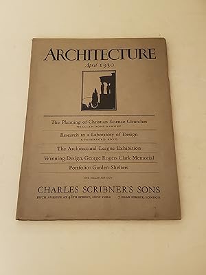 Imagen del vendedor de April 1930 Architecture Magazine: Planning of Christian Science Churches - Architectural League Exhibition - Portfolio: Garden Shelters - Pictorial Review of Modern Architecture in Europe a la venta por rareviewbooks